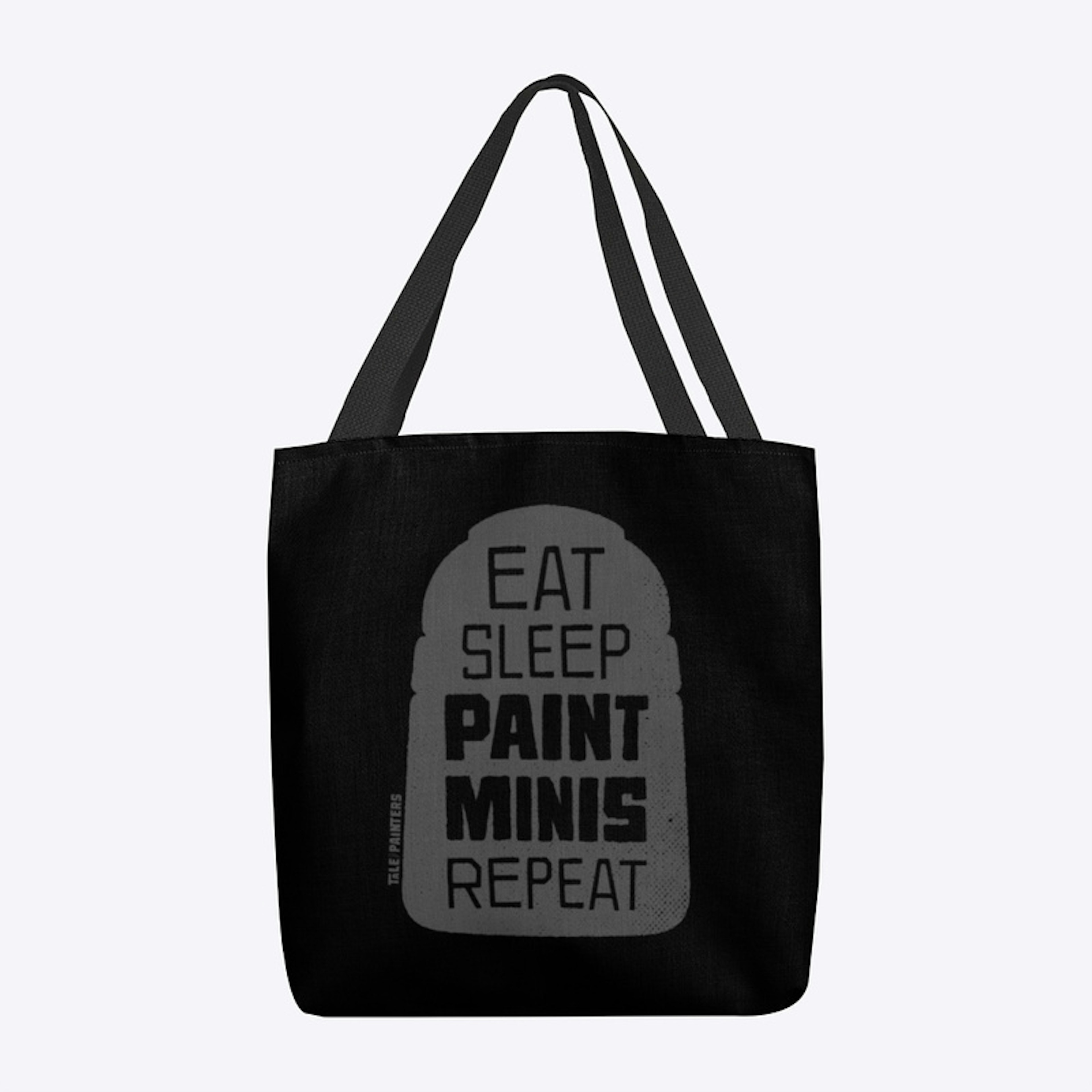 EAT SLEEP PAINT MINIS REPEAT Tote Bag